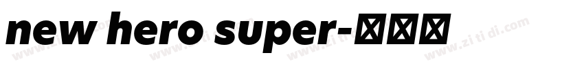 new hero super字体转换